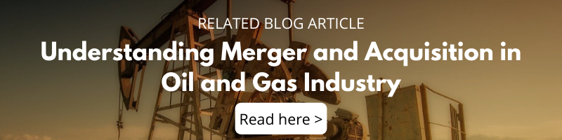Blog - Understanding Merger and Acquisition in Oil and Gas Industry