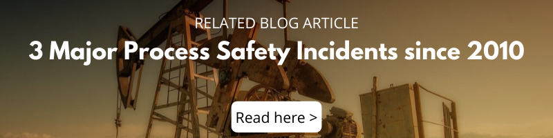 Blog - 3 Major Process Safety Incidents since 2010