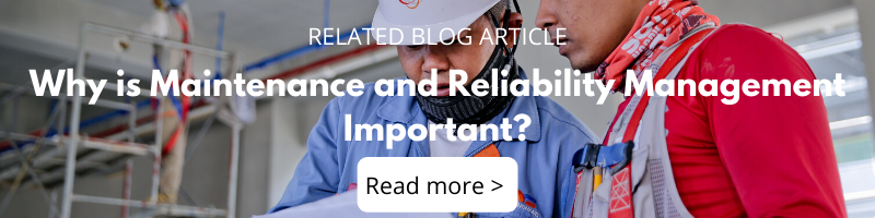 Blog - Why is Maintenance and Reliability Management Important?